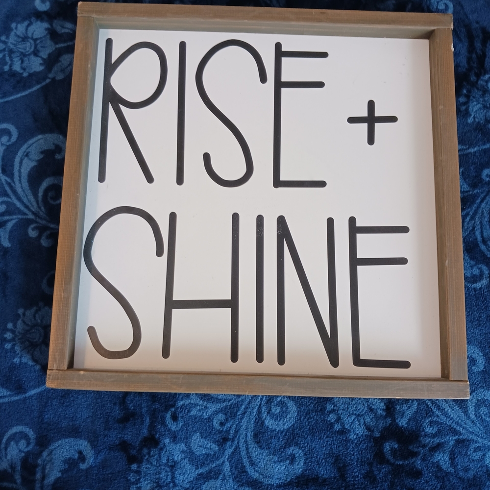 Rise + Shine Wooden Sign